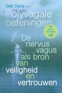 Polyvagale oefeningen van Deb Dana, geredigeerd door Rowan Duin, uitgegeven door Uitgeverij Mens!.